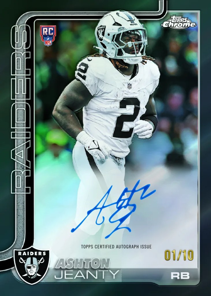 Ashton Jeanty 2025 Topps Chrome Football rookie autograph black refractor numbered 1 of 10 Las Vegas Raiders running back